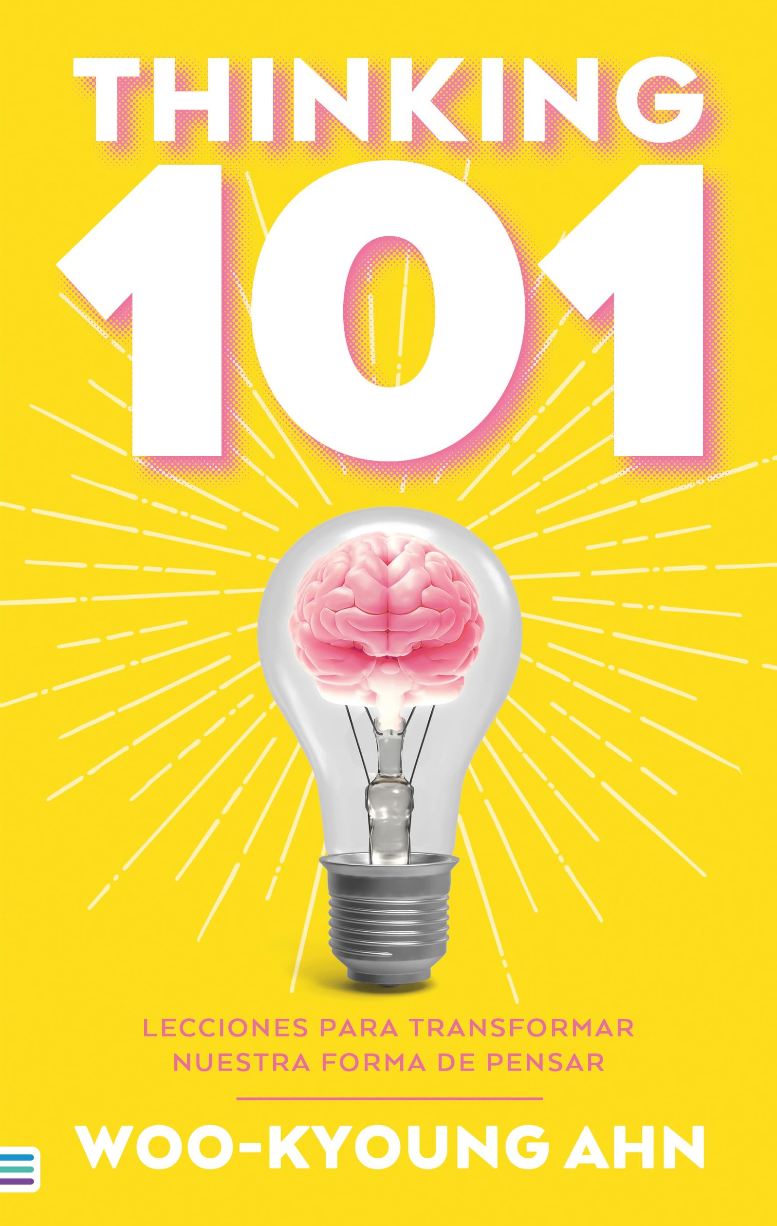 THINKING 101: Lecciones para transformar nuestra forma de pensar (Tendencias) Psychology