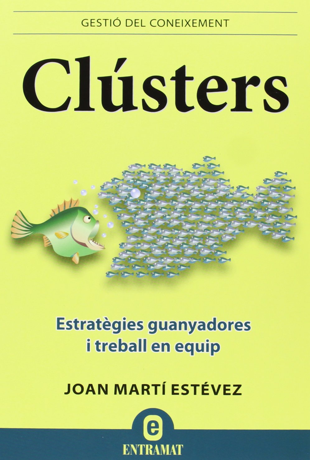 Clústers: Unirse, competir y colaborar para que todos ganen. (Entramat empresa) Business, Finance & Career