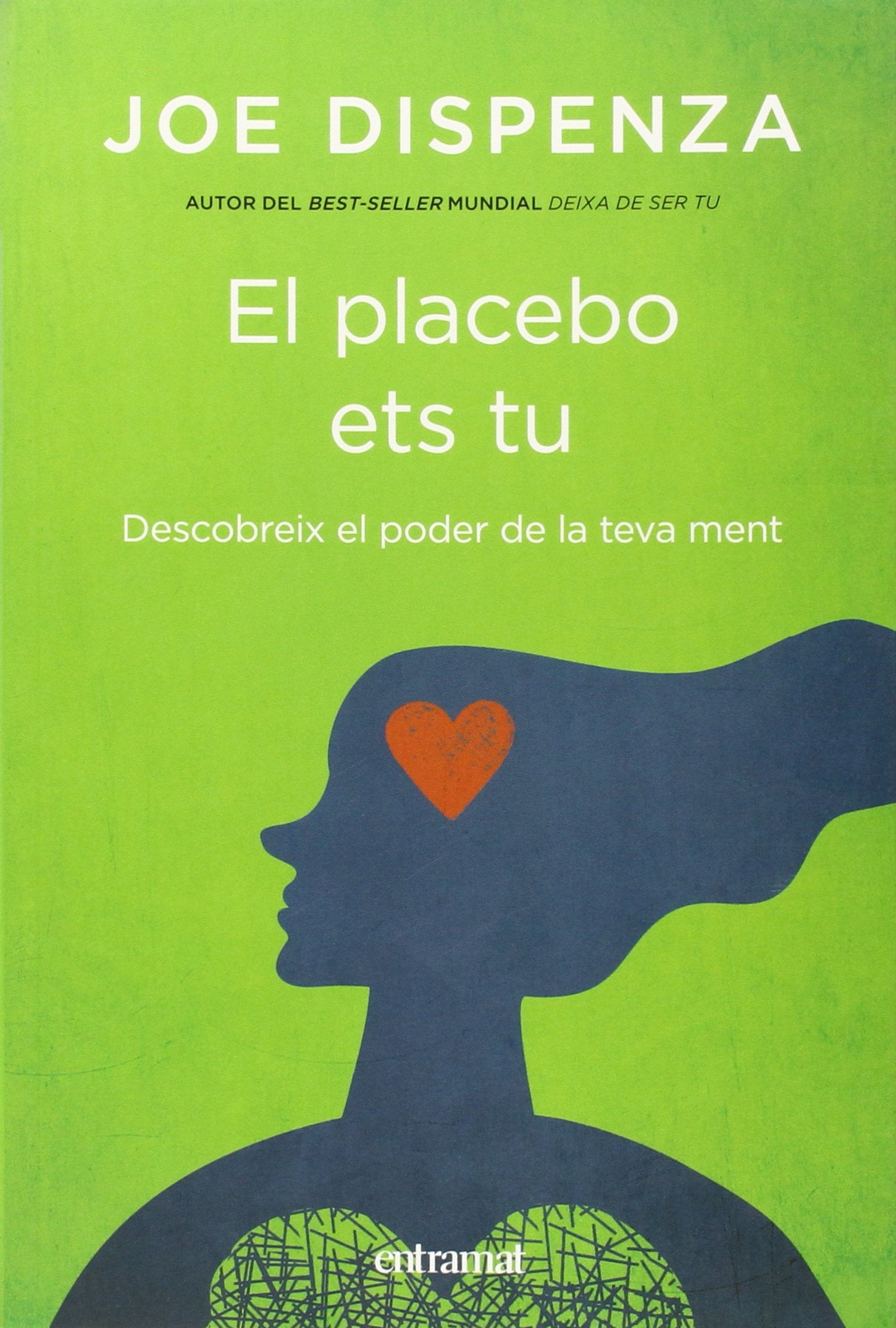 El placebo ets tu (Entramat creixement i salut) Religion & Esotericism