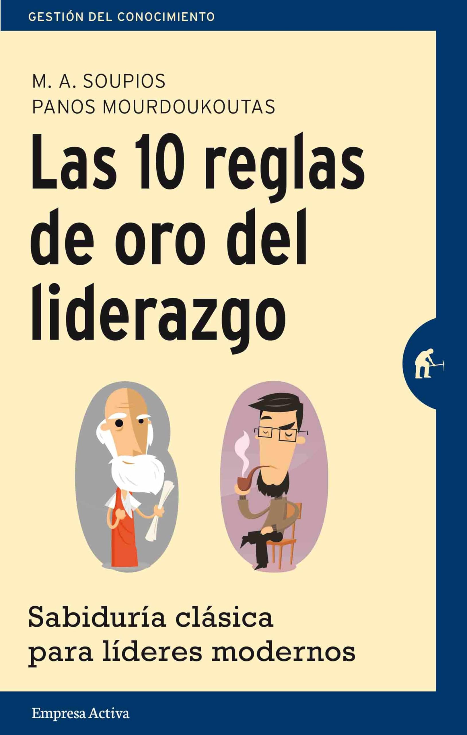 Las 10 Reglas de Oro del Liderazgo (Gestión del conocimiento) Business, Finance & Career