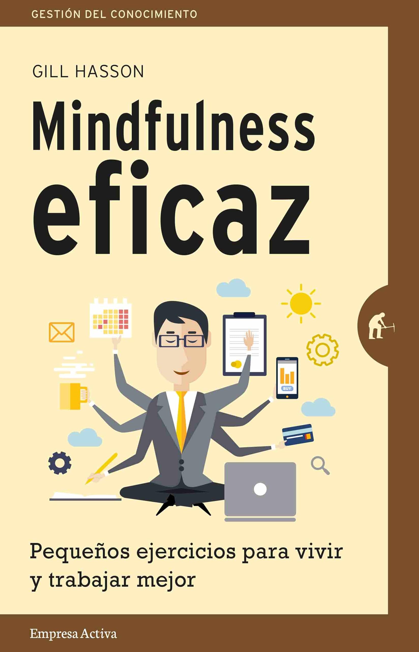 Mindfulness eficaz : pequeños ejercicios para vivir y trabajar mejor Lifestyle