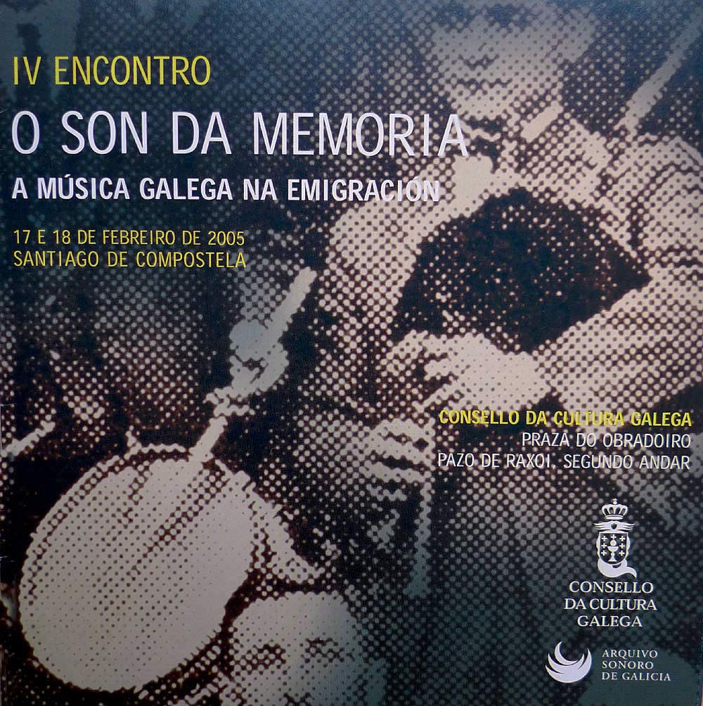 A música galega na emigración: IV Encontro o Son da Memoria, 17 e 18 de febreiro de 2005 Books
