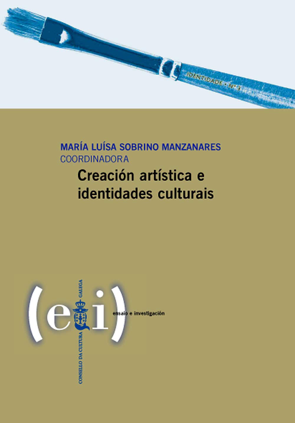 Creación artística e identidades culturais (Ensaio e investigación) Books