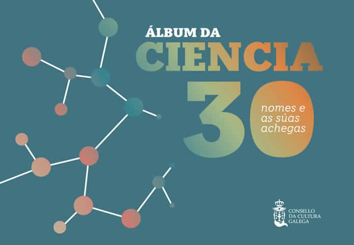 Álbum da ciencia: 30 nomes e as súas achegas (Consello da Cultura Galega) Books