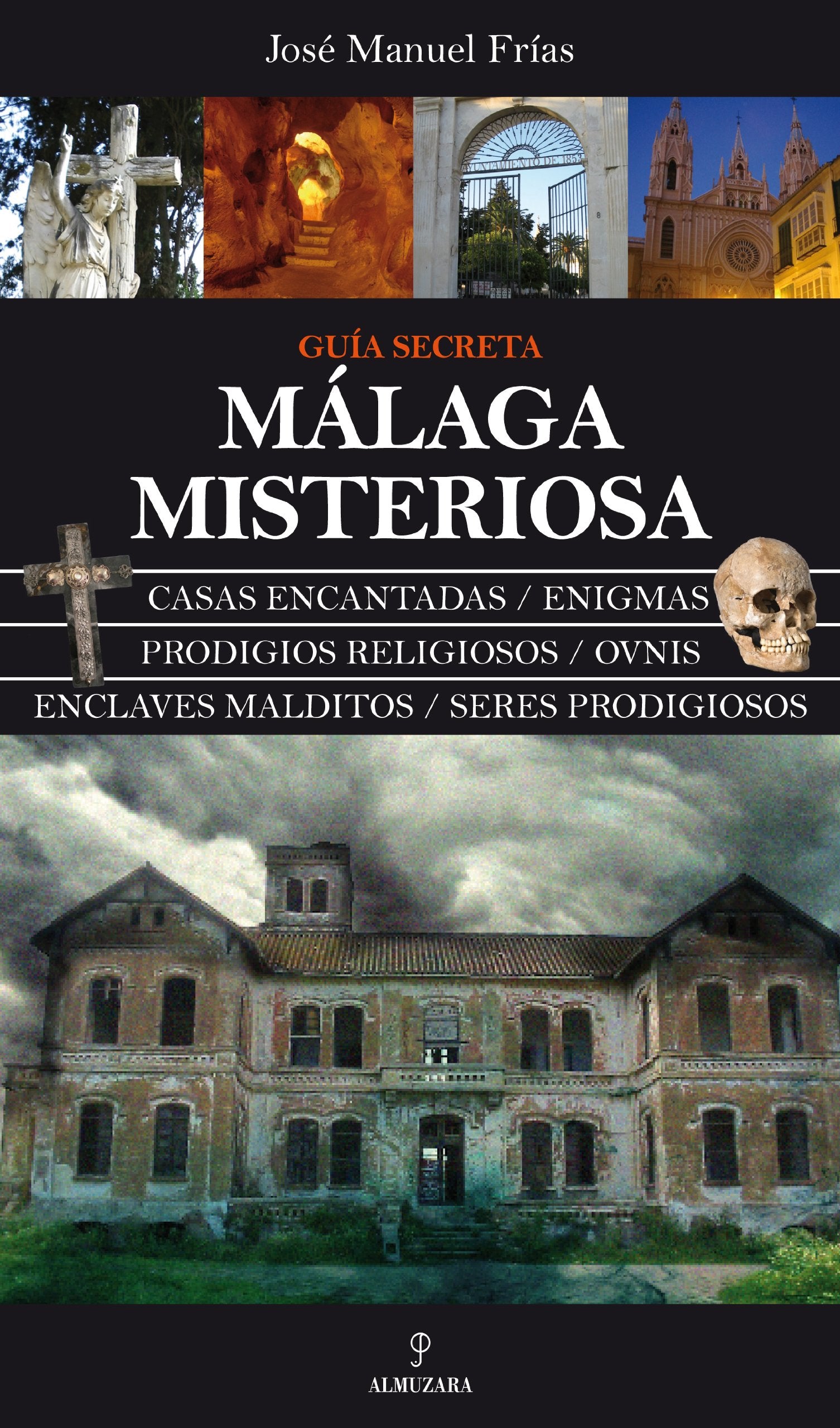 Malaga Misteriosa: Guia Secreta book