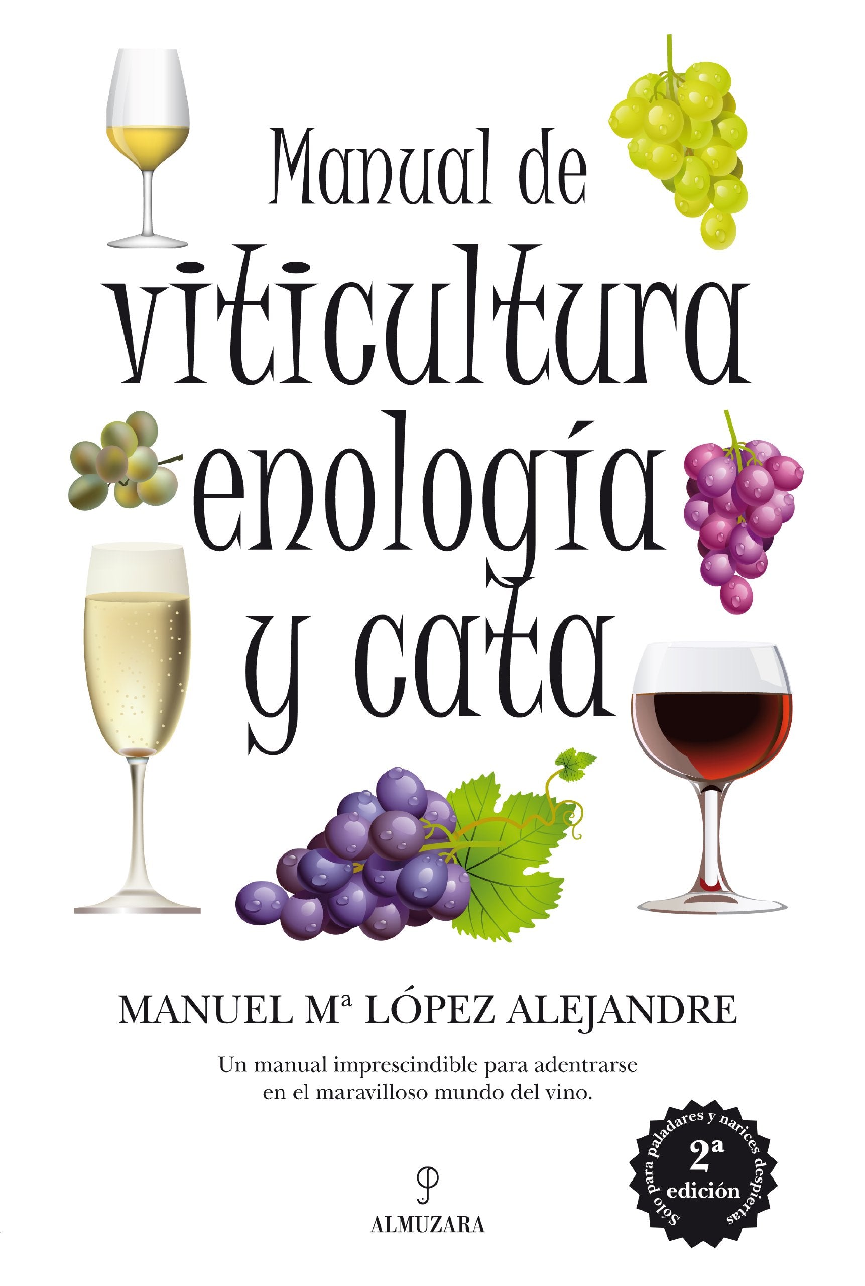 Manual de Viticultura, Enología y Cata (2ed) Cooking & Enjoying