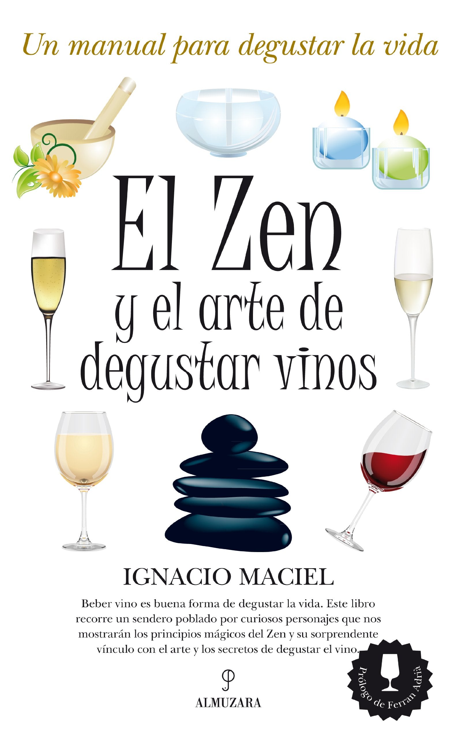 El Zen y el arte de degustar vinos (Gastronomía) Leisure, Home & Garden