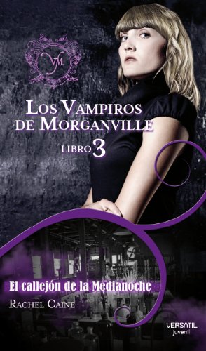 Los Vampiros de Morganville III. El callejón de la Medianoche book