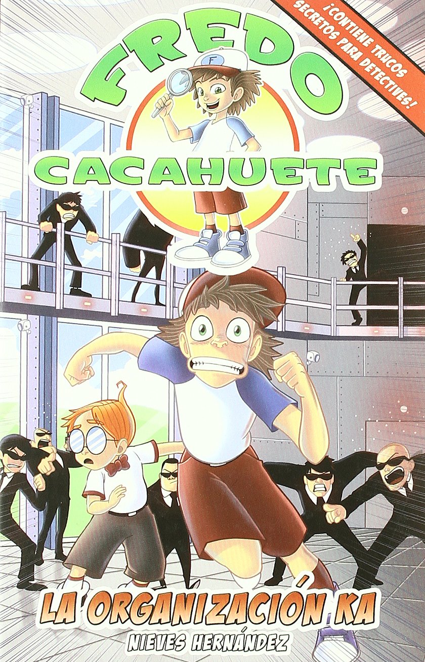 La organización Ka: Fredo Cacahuete 1 book