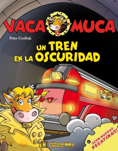 Un tren en la oscuridad (Vaca Muca, Band 5) Books