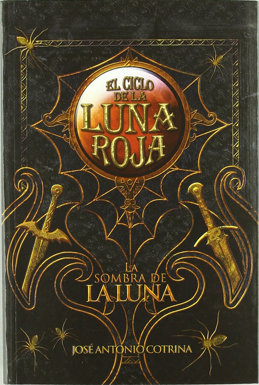 La Sombra de la Luna: El Ciclo de la Luna Roja 3 book