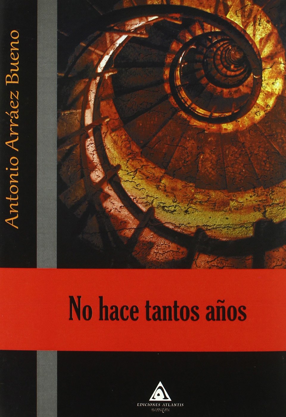 No hace tantos años Contemporary literature