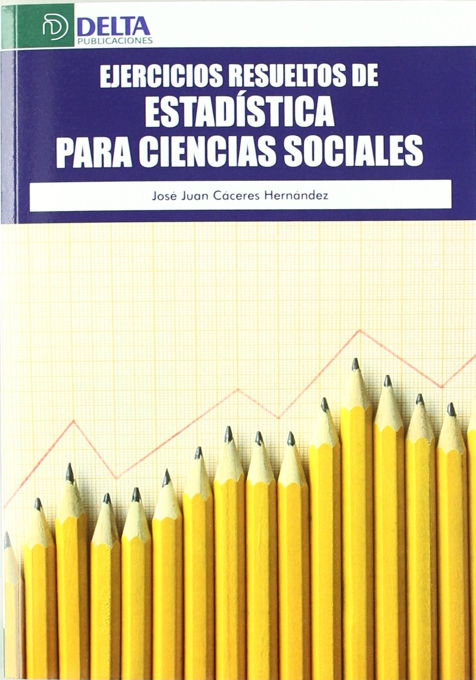 Ejercicios resueltos de estadística para ciencias sociales Mathematics
