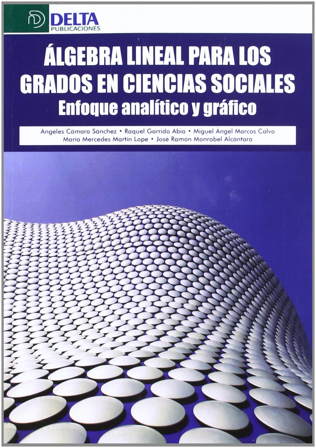 Álgebra lineal para los grados en ciencias sociales: enfoque analítico y gráfico book