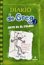 Diario de Greg 3 - ¡Esto es el colmo!: ¡Esto es el colmo! book