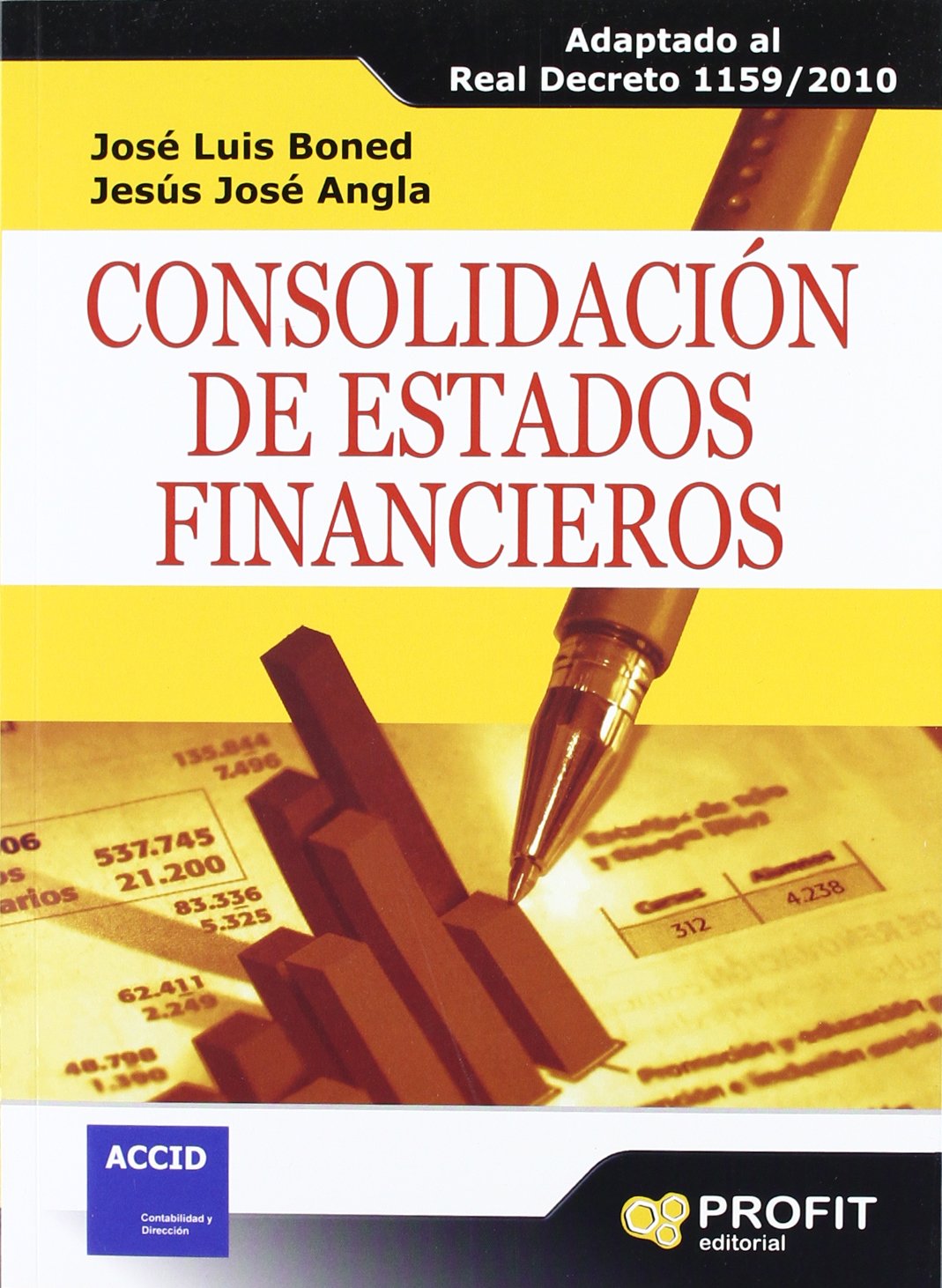 Consolidación de estados financieros: Adaptado al real Decreto 1159/2010 book