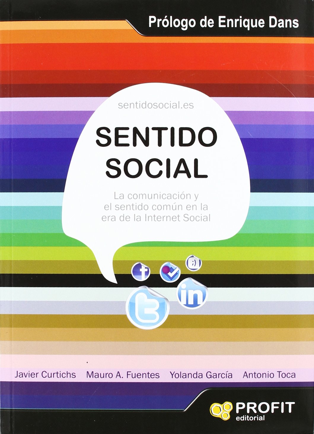 Sentido social: La comunicación y el sentido común en la era de la Internet social book