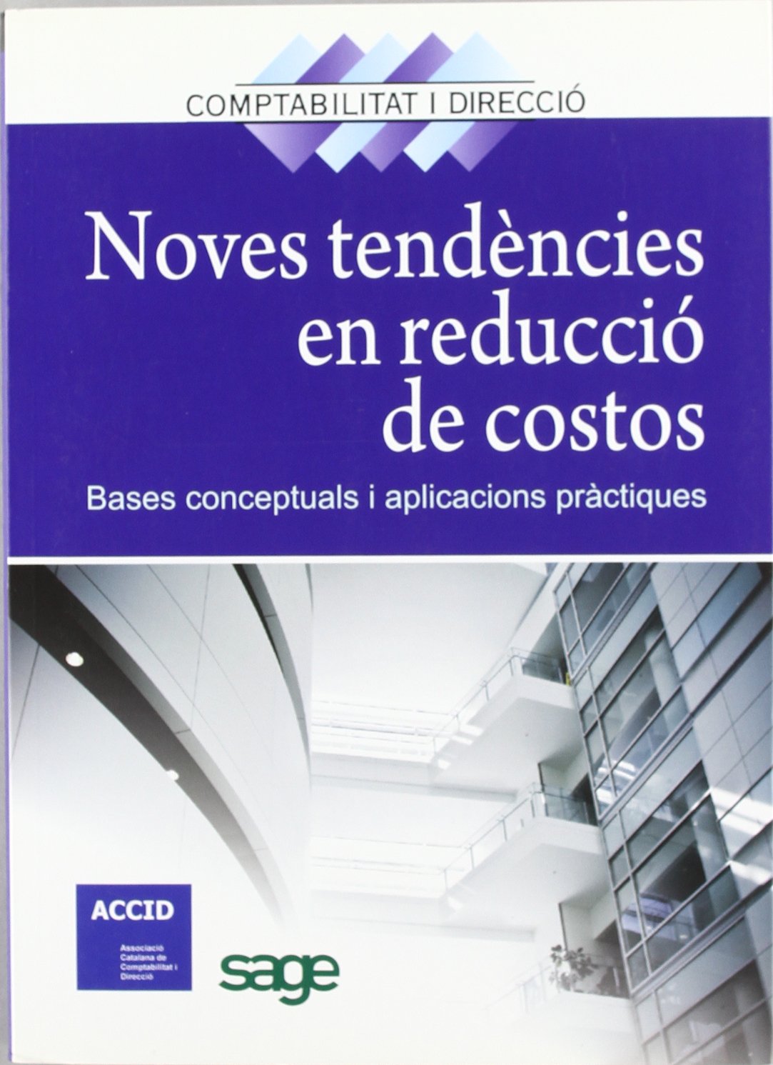 Noves tendències en redució de costos : bases conceptuals i aplicacions pràctiques book