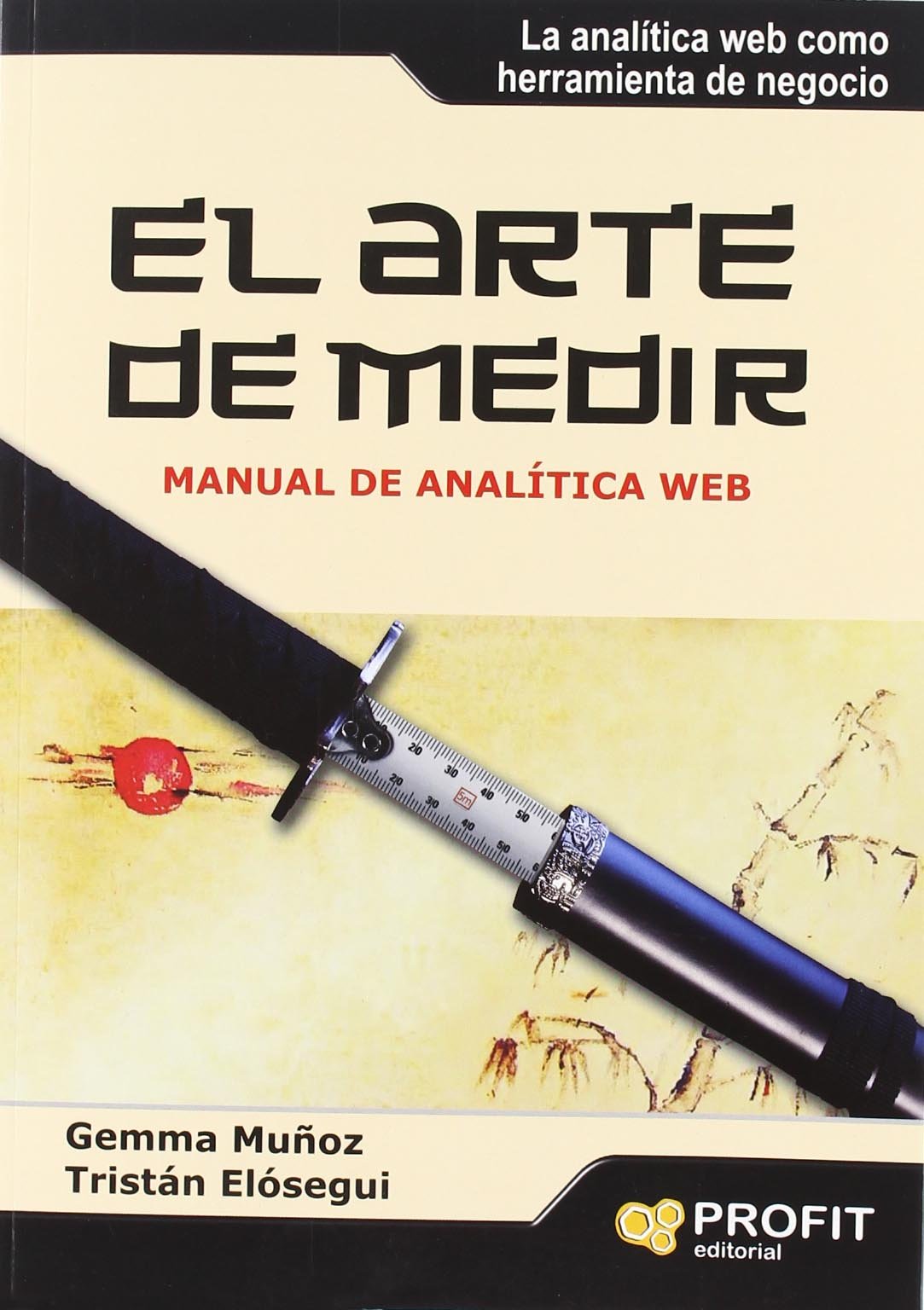El arte de medir : manual de analítica web Books