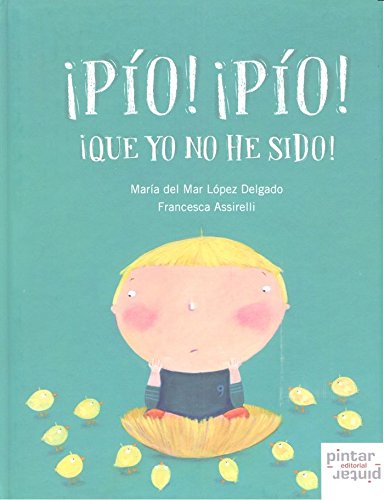 Product Image: ¡Pío! ¡pío! ¡que yo no he sido!