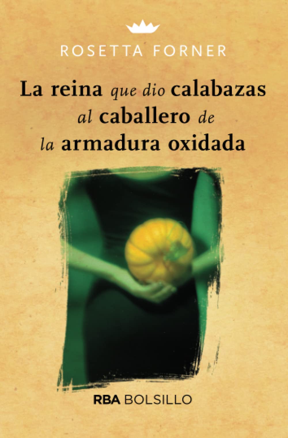 La reina que dio calabazas al caballero de la armadura oxidada book