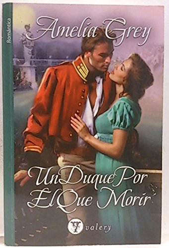 Duque por el que morir, un (Valery - Romantica) Books