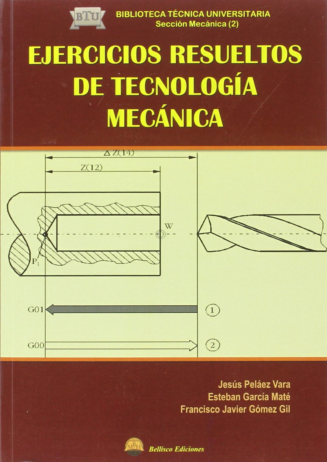 EJERCICIOS RESUELTOS DE TECNOLOGIA MECANICA book