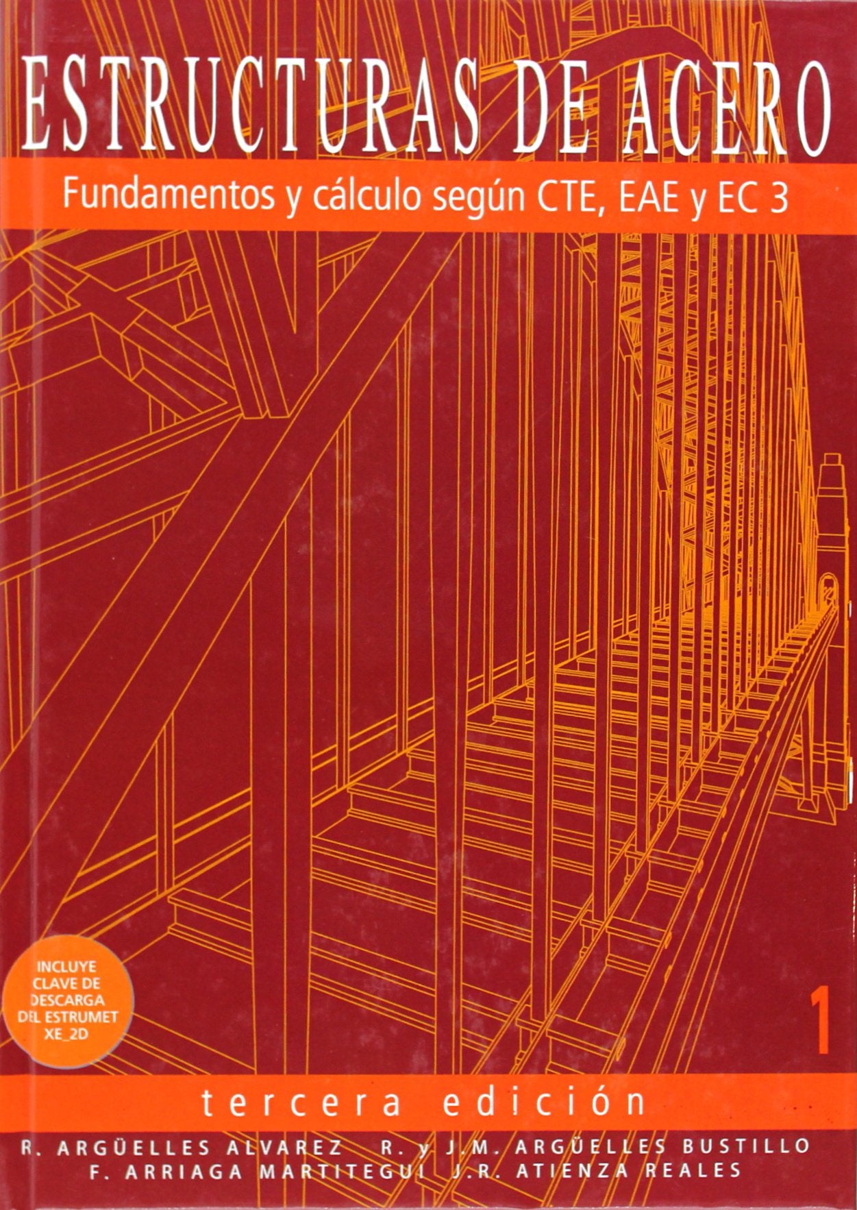 Estructuras de acero Tomo 1: fundamentos y cálculo según CTE, EAE y EC3 book