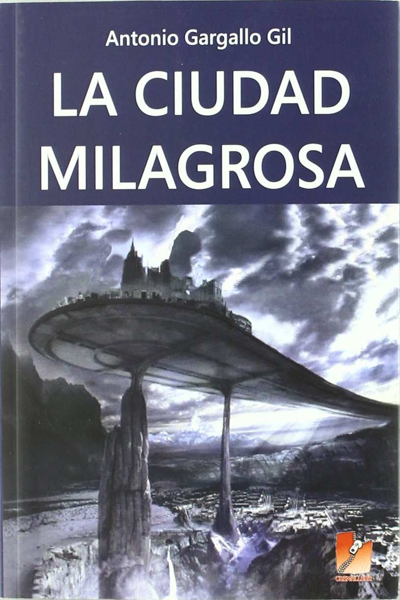 La Ciudad Milagrosa (Cremallera Roja) Fiction