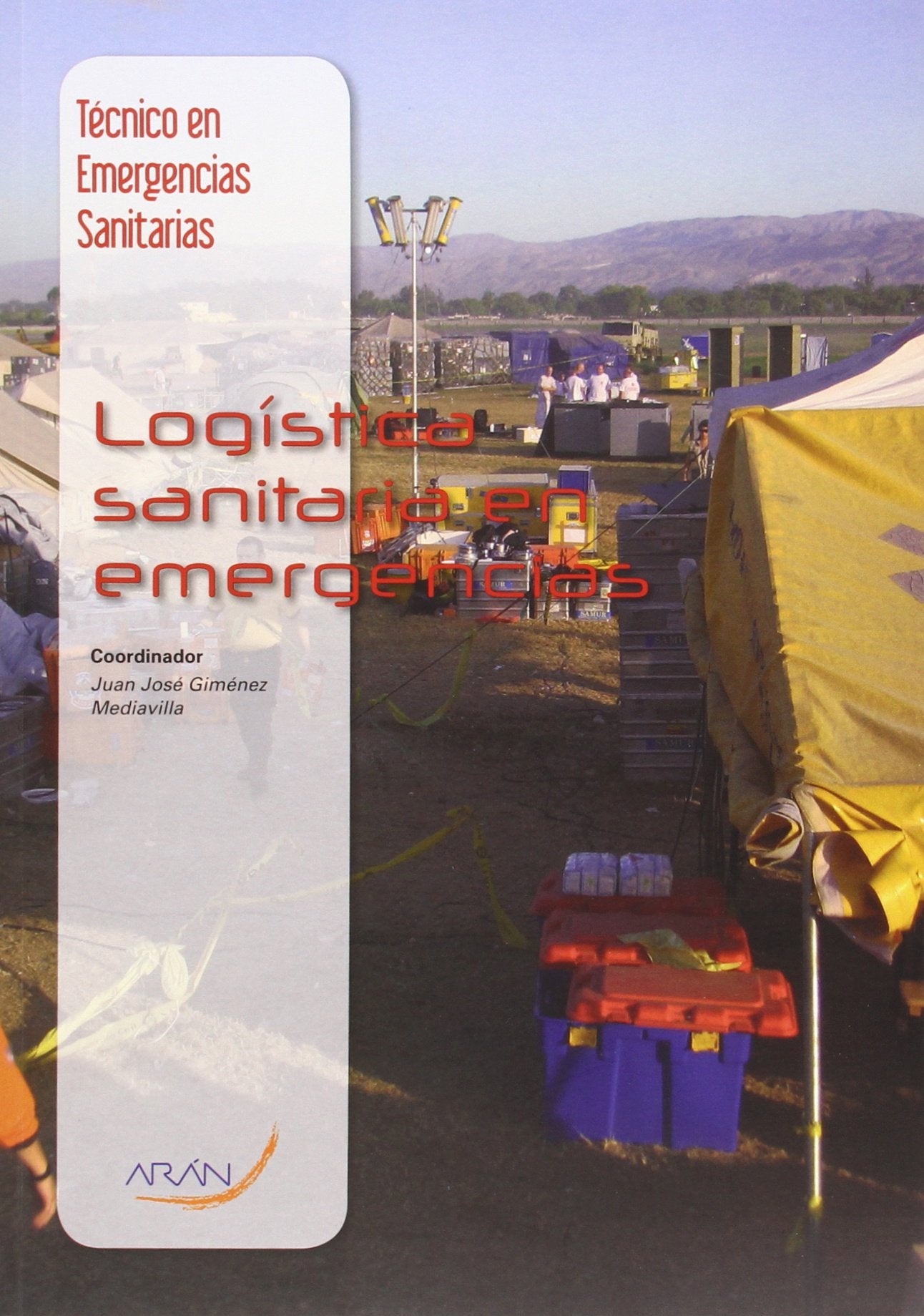 Técnico en emergencias sanitarias : logística sanitaria en emergencias book