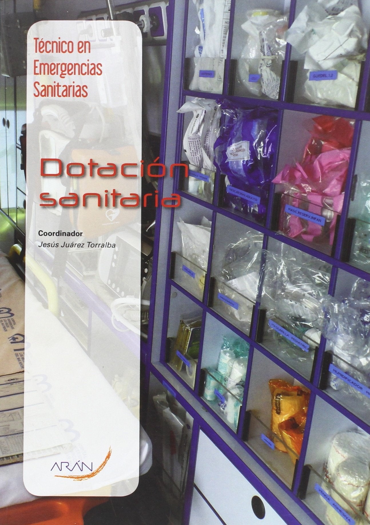 (2ª Ed.) Dotacion Sanitaria (tecnico En Emergencias Sanitarias) book
