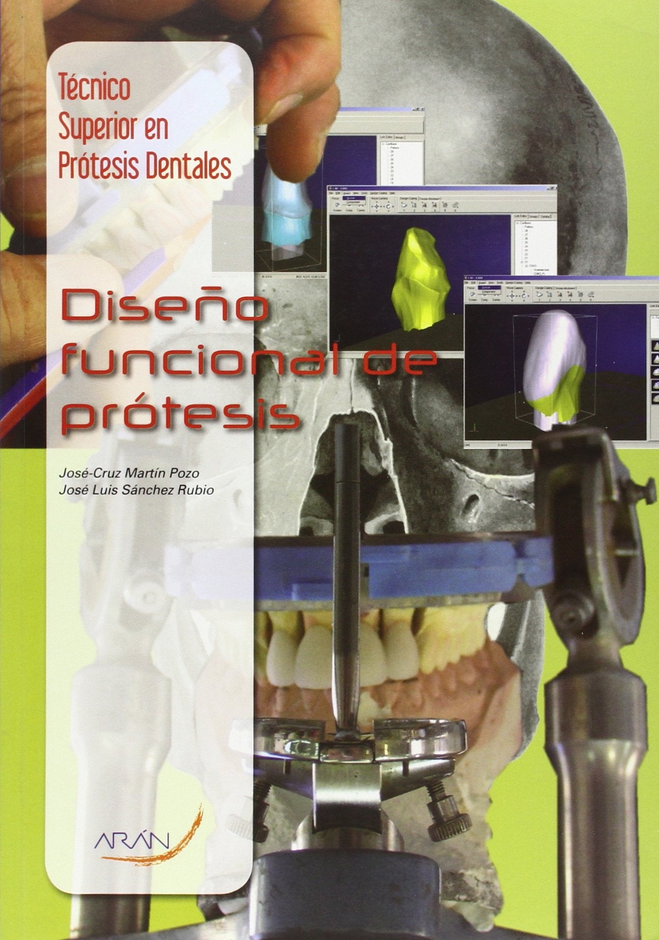 Técnico superior en prótesis dentales : diseño funcional de prótesis book