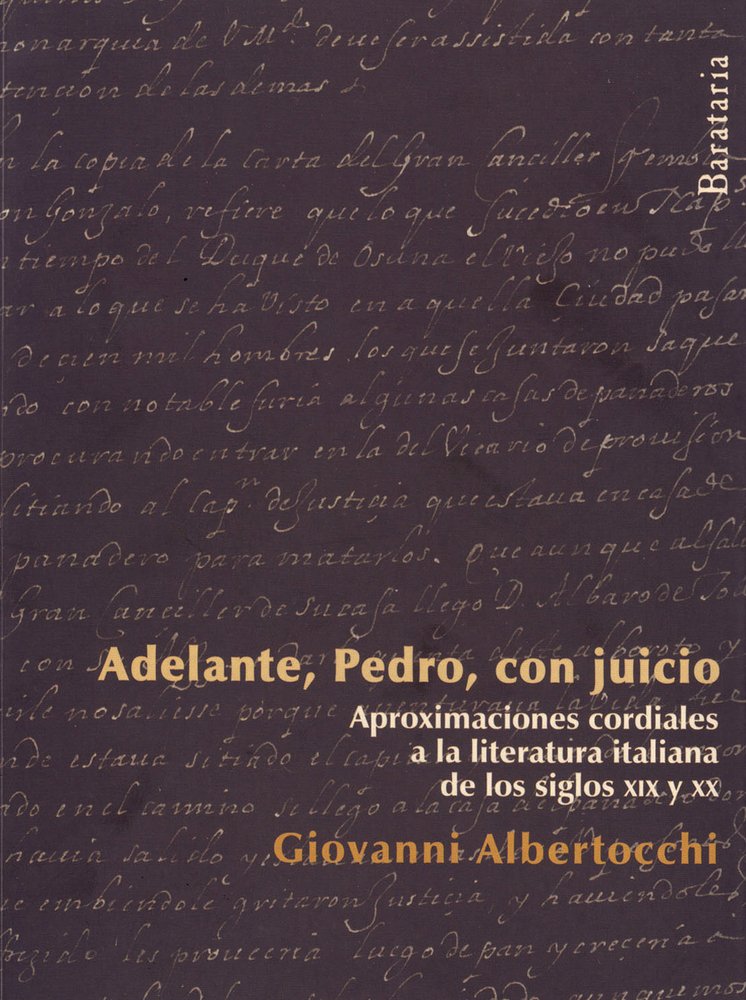 Adelante, Pedro, con juicio : aproximaciones cordiales a la literatura italiana de los siglos XIX y XX Contemporary literature Books