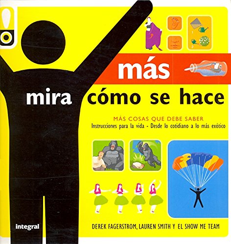 MAS MIRA COMO SE HACE (No ficción juvenil, Band 204) Books