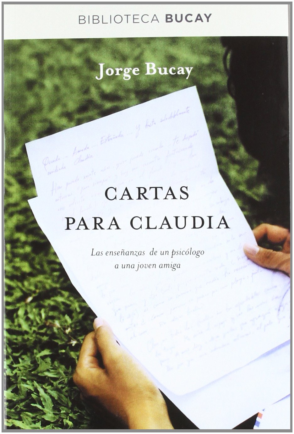 Cartas para Claudia: Las enseñanzas de un psicólogo a una joven amiga book