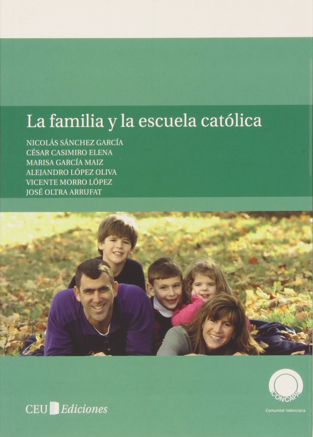 La familia y la escuela católica (General, Band 16) Books