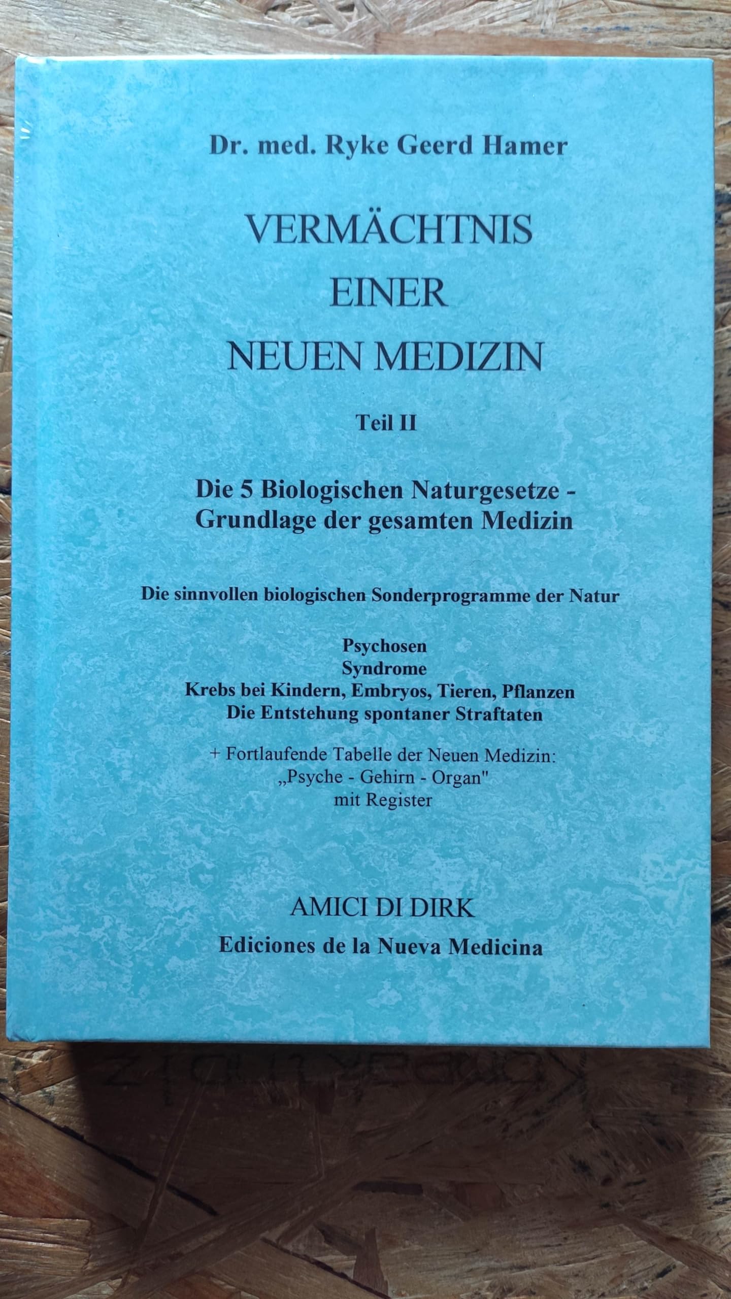 Vermächtnis einer Neuen Medizin (Bd. 2) : Psychosen, Syndrome, Krebs bei Kindern, Embryos, Tieren, Pflanzen, die Entstehung spontaner Straftaten: ... Medizin 'Psyche, Gehirn, Organ', m. Reg. Medicine