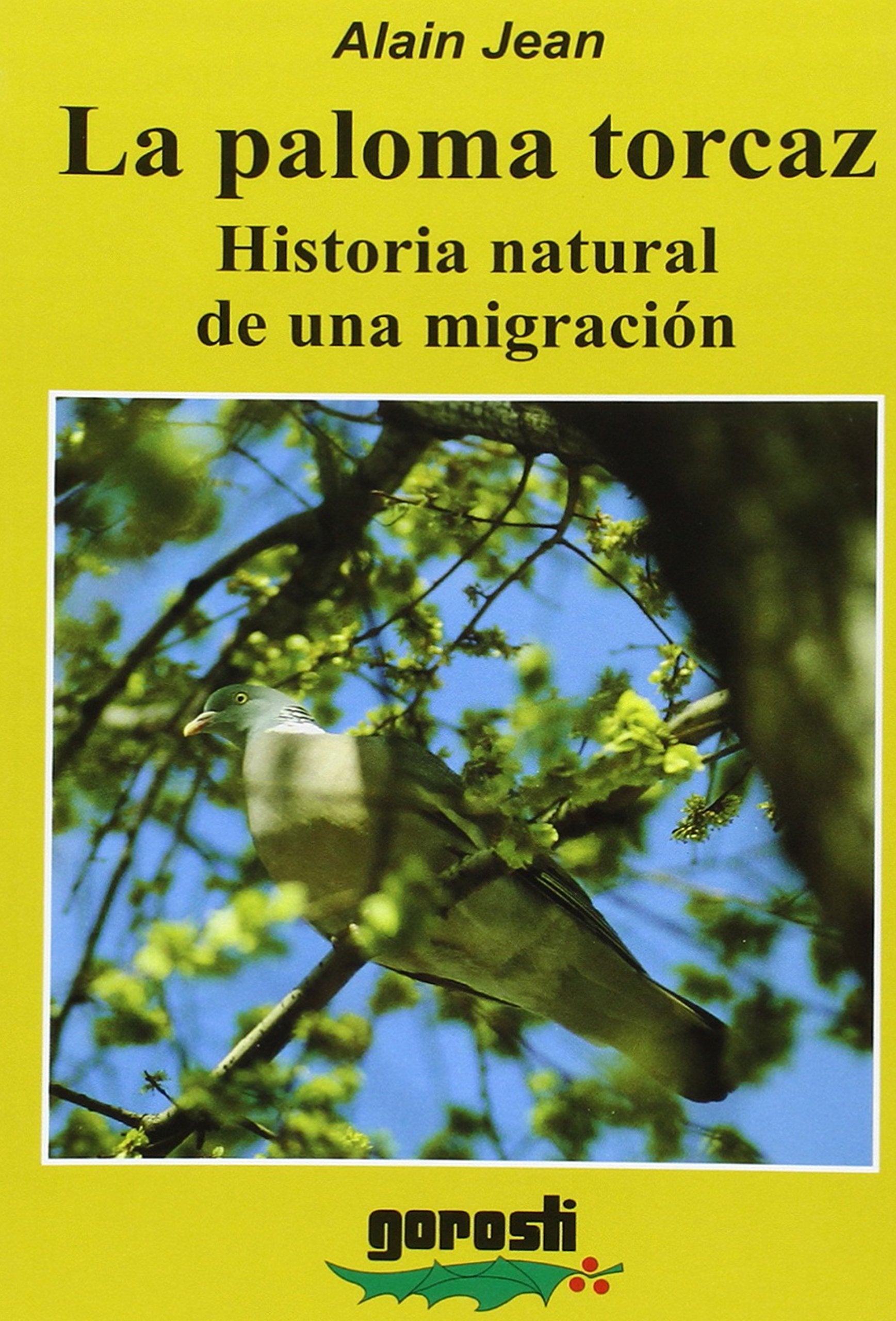 Paloma torcaz, la. historia natural de una migracion book