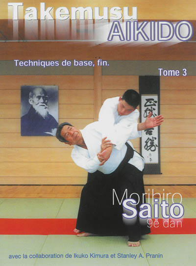 Product Image: Takemusu aïkido. Vol. 3. Techniques de base, fin