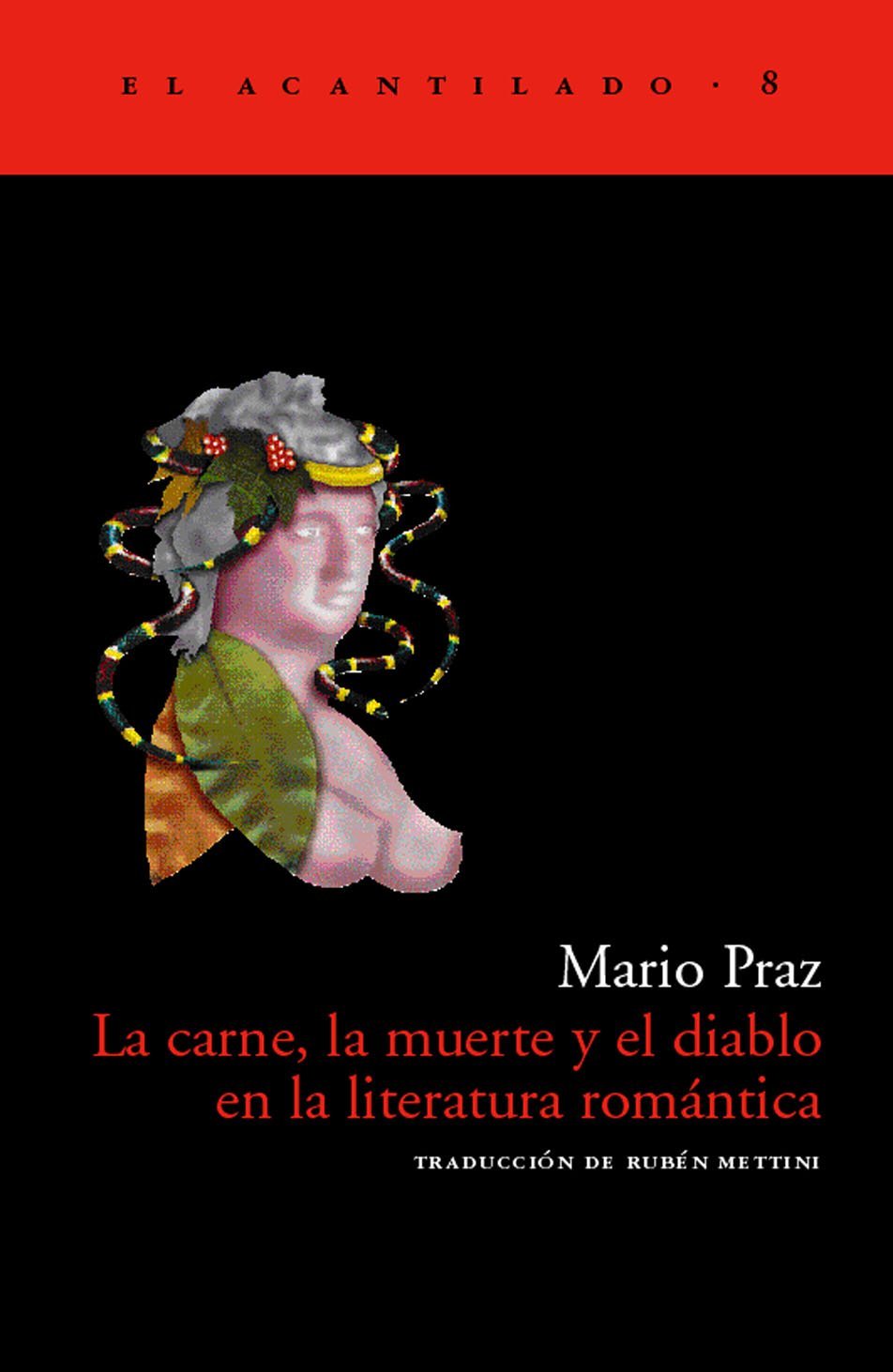 La carne, la muerte y el diablo en la literatura romántica (El Acantilado, Band 8) Contemporary literature