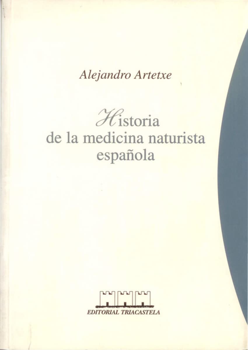 Historia de la medicina naturista espa¿ola book