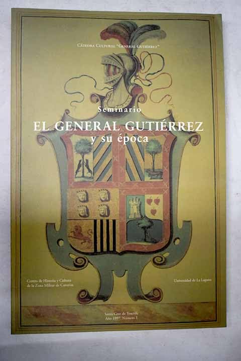 Seminario El General Gutiérrez y su Época: ciclo de conferencias Books