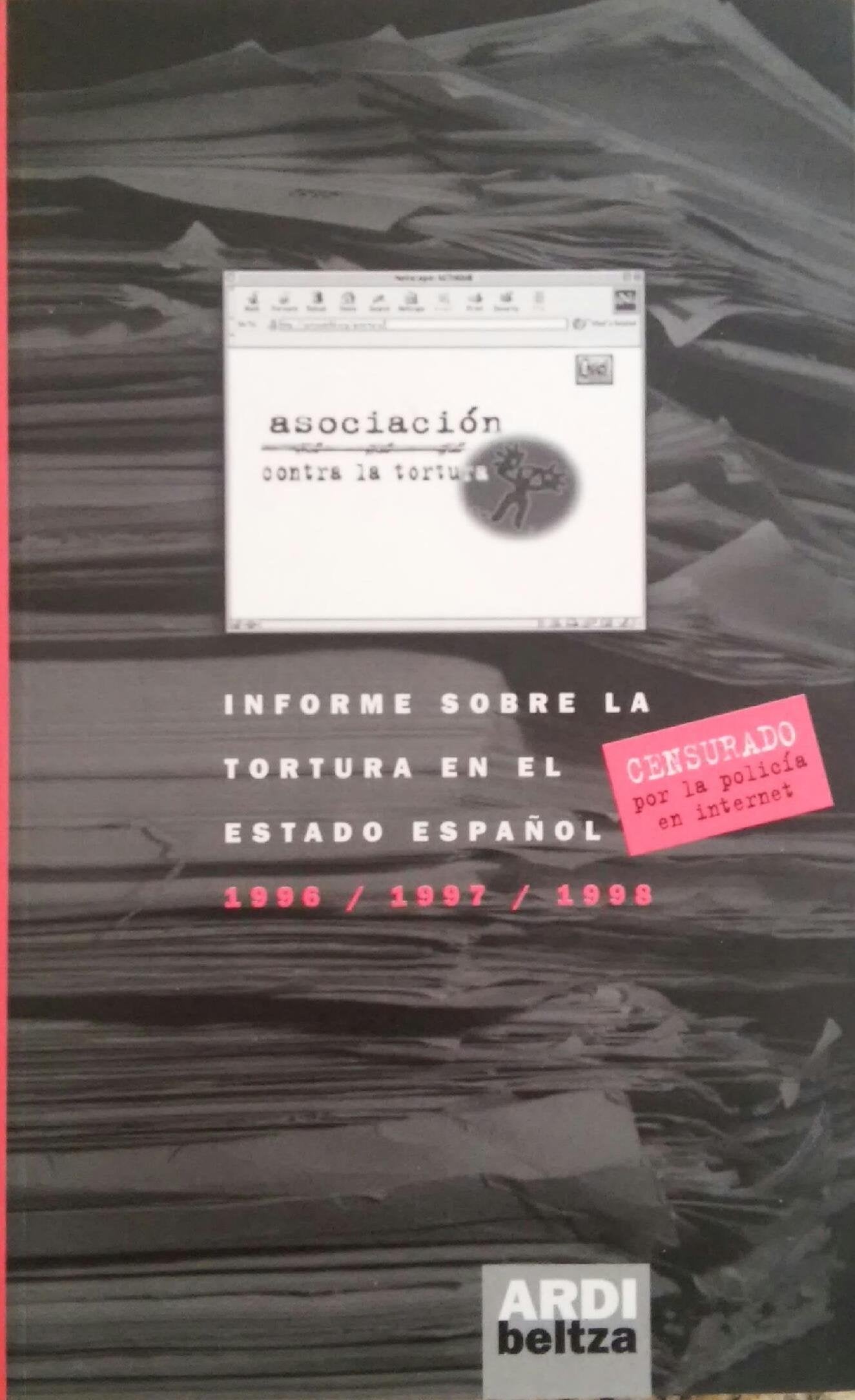 Informe sobre la tortura estado español (1996/1197/1998) Books
