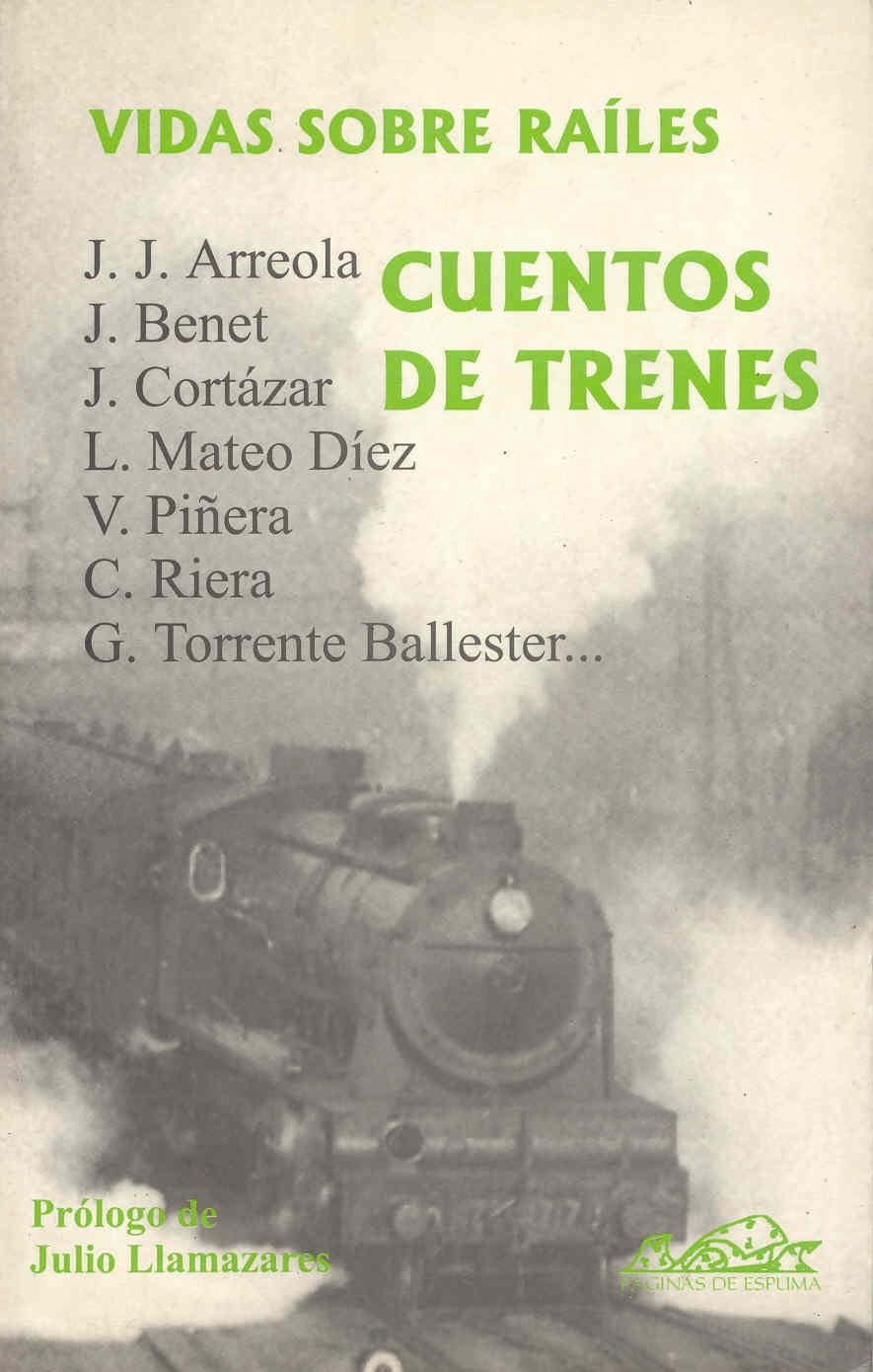 Vidas sobre raíles, cuentos de trenes (Narrativa Breve, Band 3) Essays & Short Stories