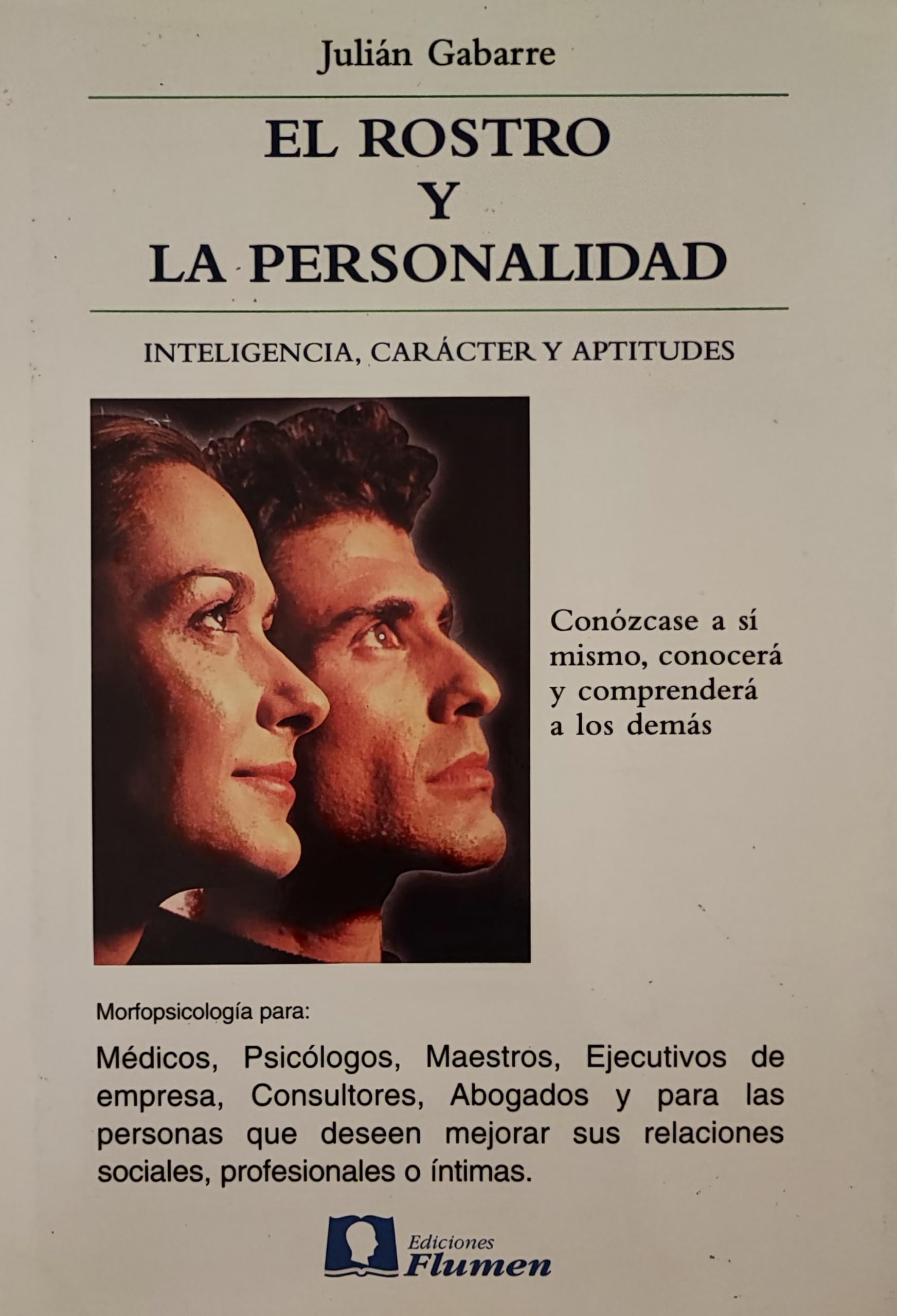 El rostro y la personalidad : inteligencia, carácter y aptitudes Social Sciences