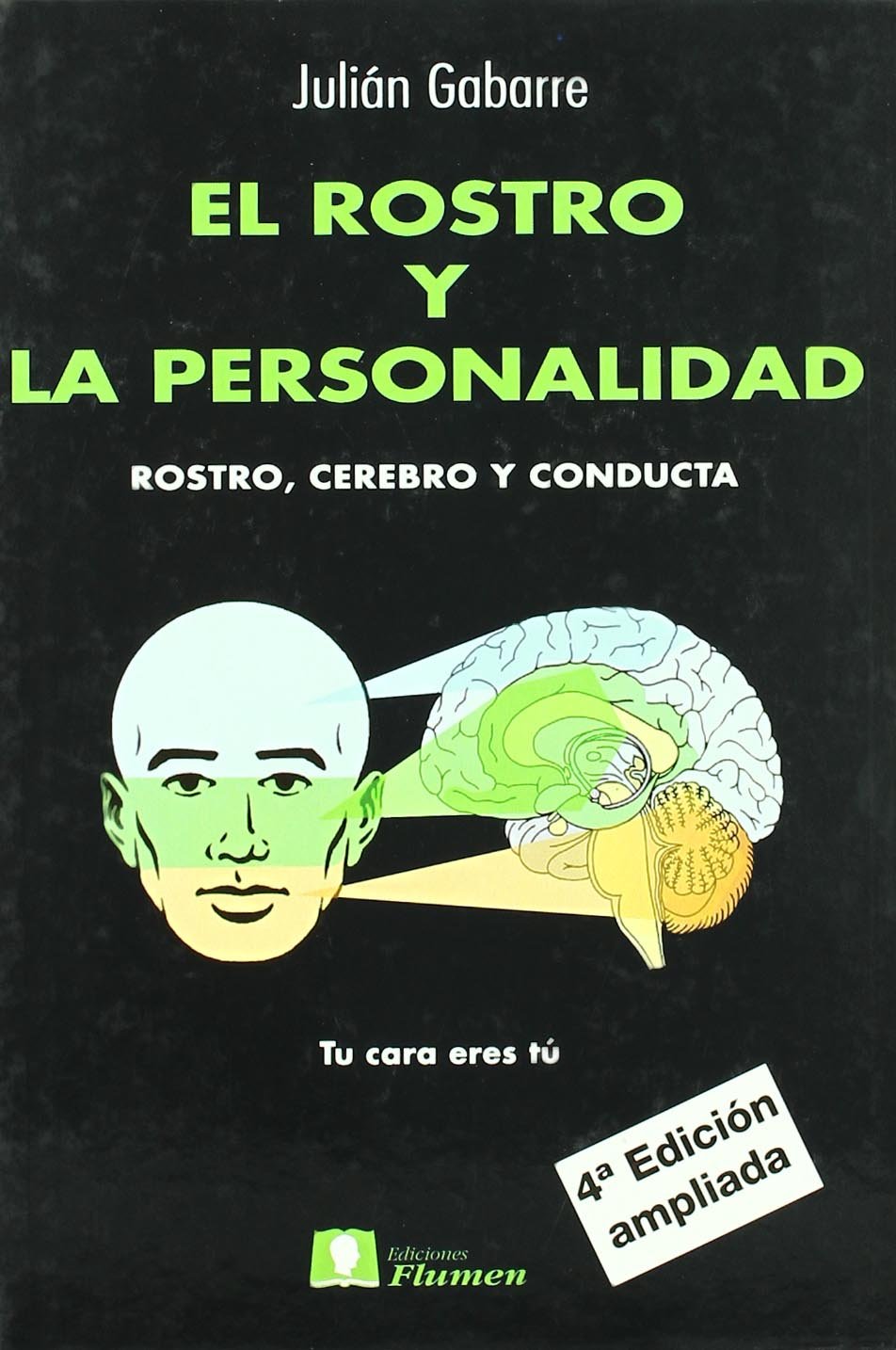 El rostro y la personalidad : rostro, cerebro y conducta book