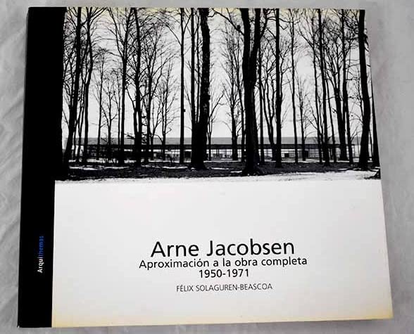 Arne Jacobsen: aproximación a la obra completa 1950-1971 (Arquíthemas, Band 9) Books