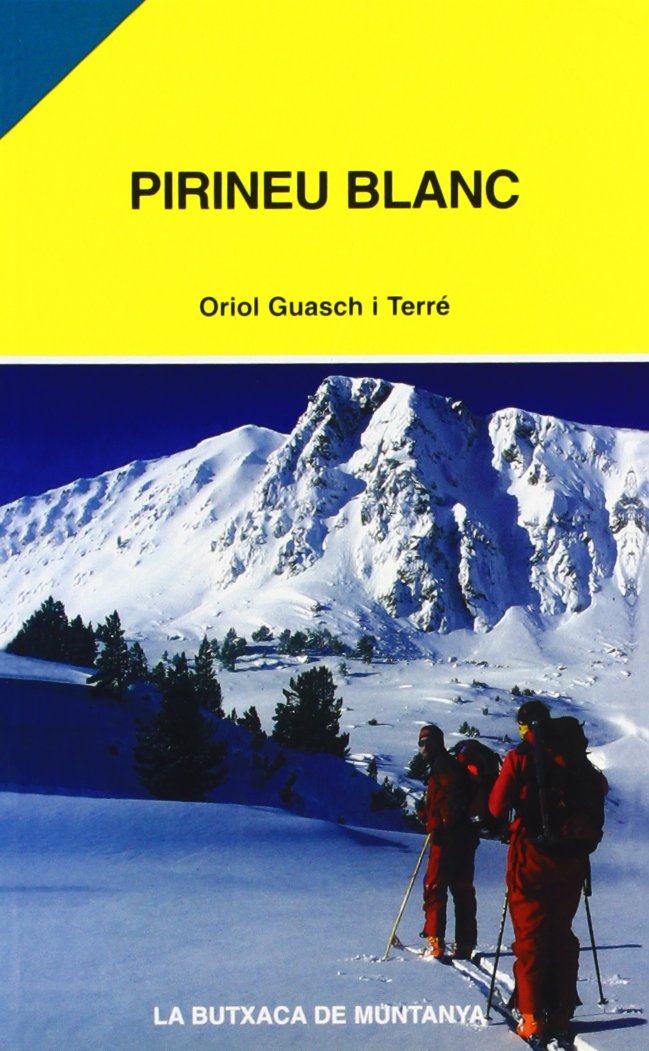 Pirineu Blanc: Esquí de muntanya de desembre a maig (Les quatre grans èpoques de la temporada) book
