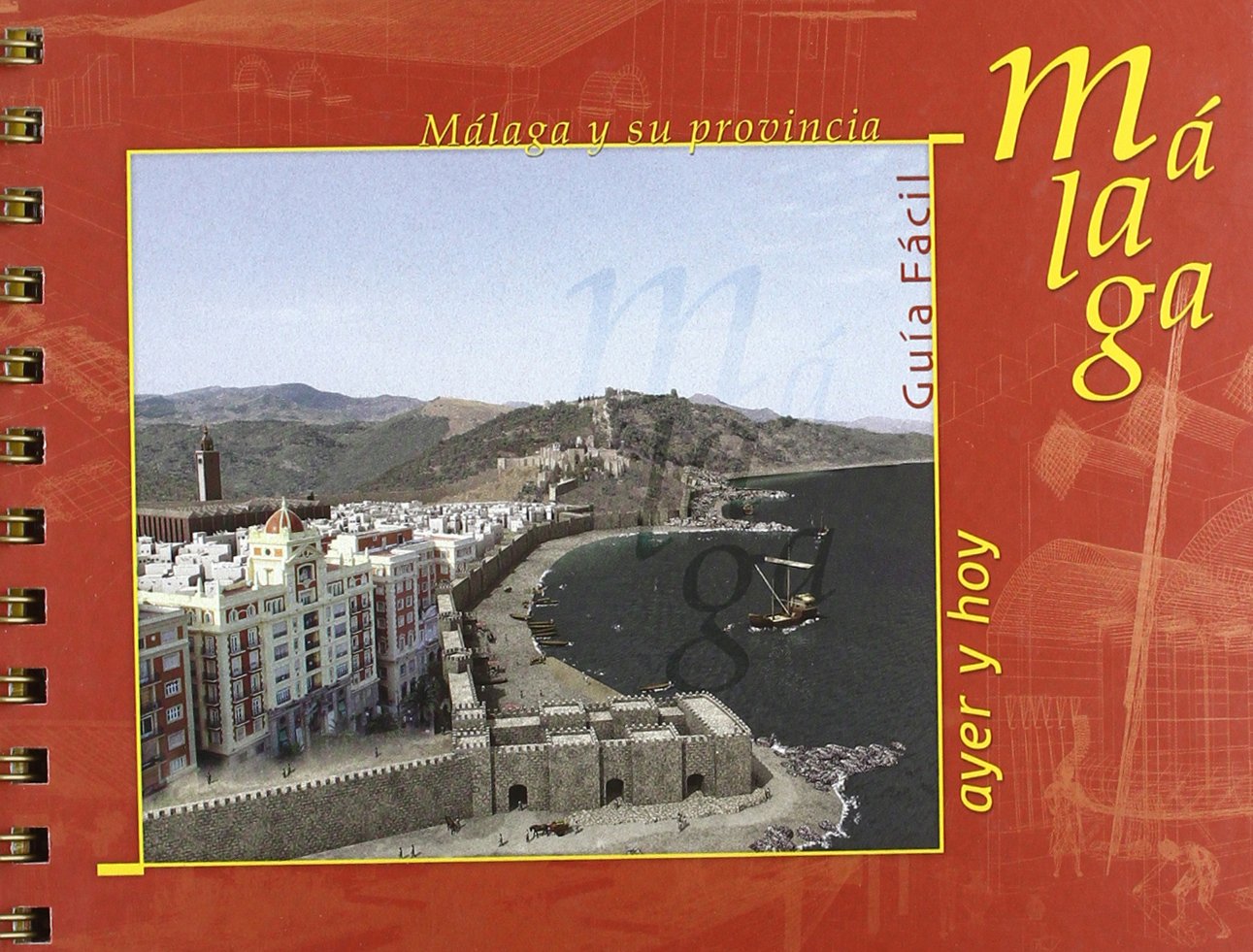 Guía de Málaga y su provincia, ayer y hoy Geology & Geography