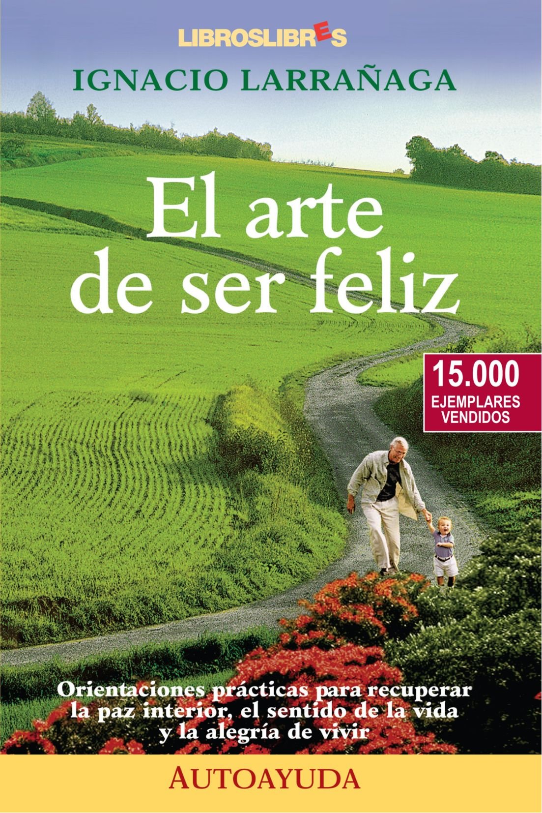 El arte de ser feliz: 15.000 ejemplares vendidos book